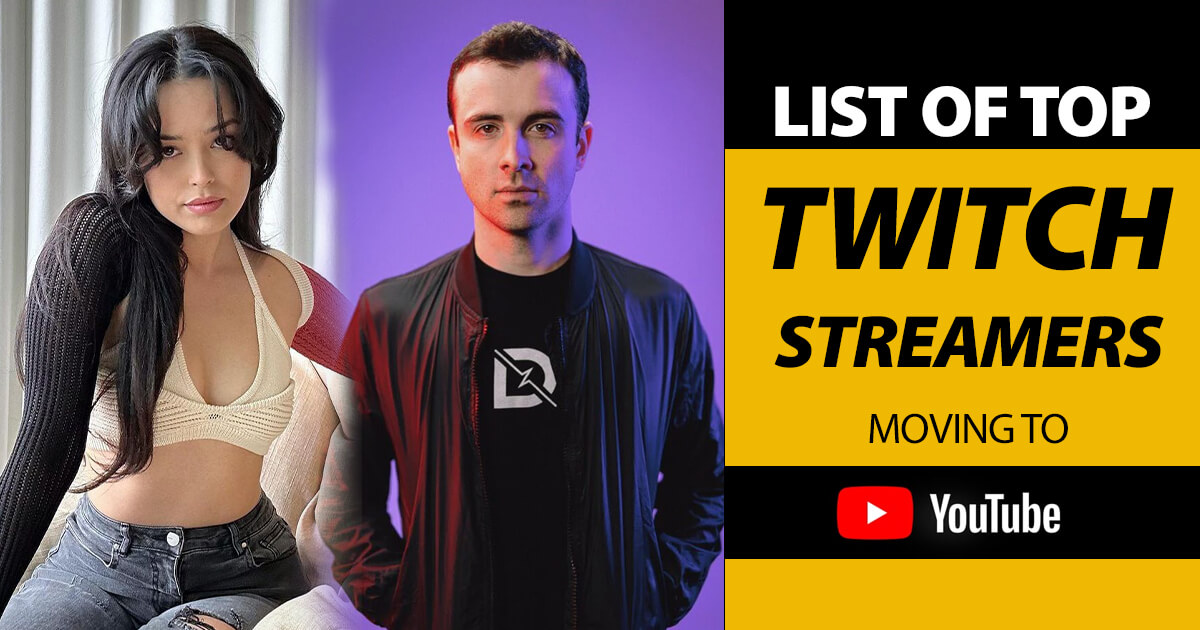 Top Reasons Why Twitch Streamers are Moving to Youtube and List to Twitch Streamers